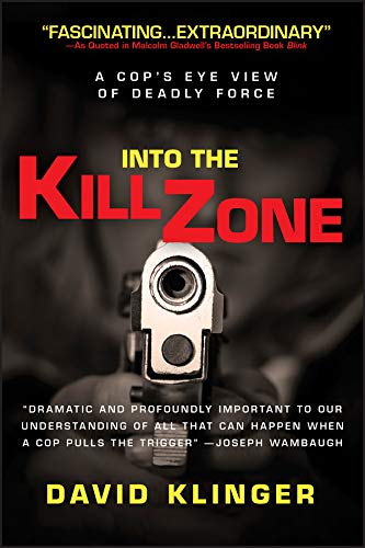 Beispielbild fr Into the Kill Zone: A Cop's Eye View of Deadly Force zum Verkauf von SecondSale