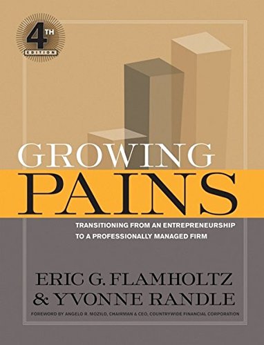 9780787986162: Growing Pains: Transitioning from an Entrepreneurship to a Professionally Managed Firm