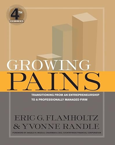 Stock image for Growing Pains: Transitioning from an Entrepreneurship to a Professionally Managed Firm for sale by Big River Books