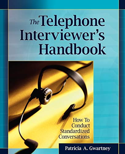 Stock image for The Telephone Interviewer's Handbook : How to Conduct Standardized Conversations for sale by Better World Books