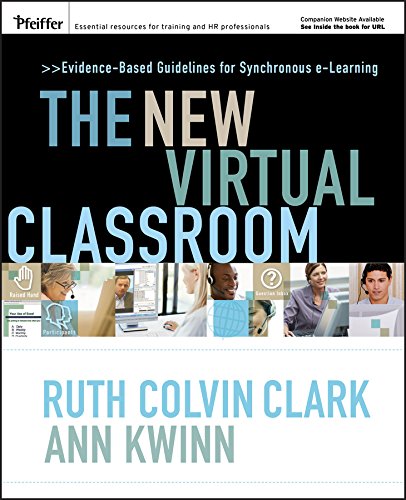 Beispielbild fr The New Virtual Classroom : Evidence-Based Guidelines for Synchronous E-Learning zum Verkauf von Better World Books