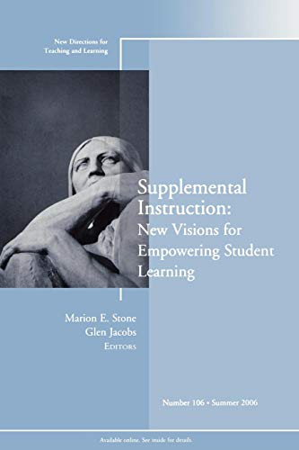 Stock image for Supplemental Instruction No. 106 : New Visions for Empowering Student Learning for sale by Better World Books