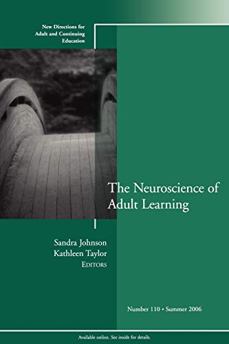 Imagen de archivo de The Neuroscience of Adult Learning: New Directions for Adult and Continuing Education, Number 110 a la venta por ThriftBooks-Dallas