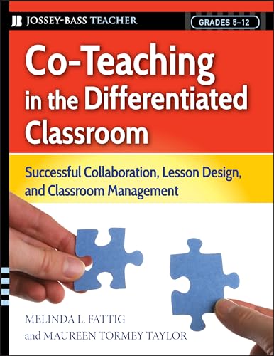 9780787987442: Co-Teaching in the Differentiated Classroom: Successful Collaboration, Lesson Design, and Classroom Management, Grades 5-12