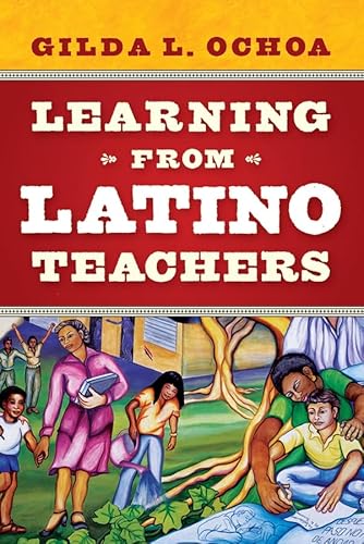 Stock image for Learning from Latino Teachers for sale by ThriftBooks-Dallas