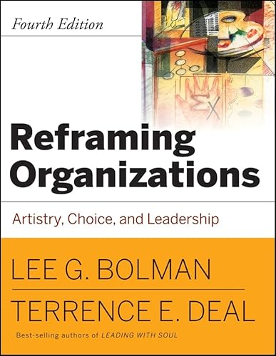 Beispielbild fr Reframing Organizations: Artistry, Choice and Leadership zum Verkauf von SecondSale