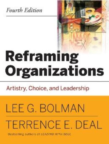 9780787987992: Reframing Organizations: Artistry, Choice and Leadership