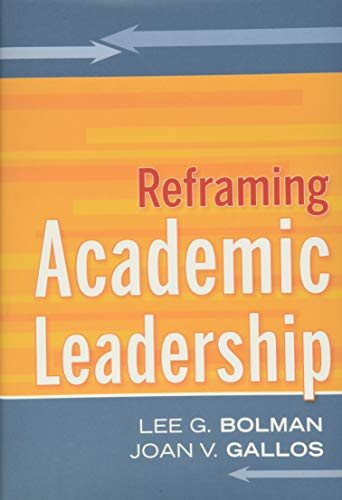 Reframing Academic Leadership (9780787988067) by Bolman, Lee G.; Joan V. Gallos