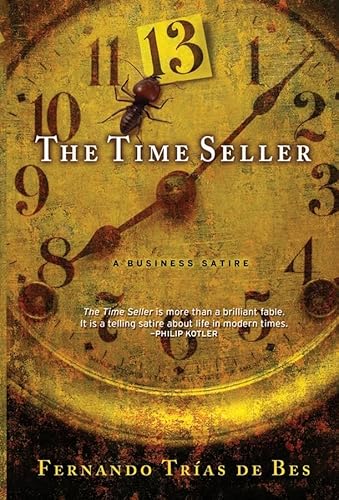 Beispielbild fr The Time Seller: A Business Satire zum Verkauf von ThriftBooks-Atlanta