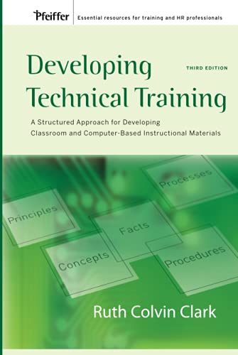 Beispielbild fr Developing Technical Training: A Structured Approach for Developing Classroom and Computer-based Instructional Materials zum Verkauf von BooksRun