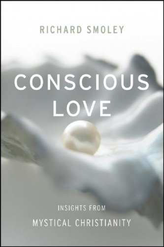 Imagen de archivo de Conscious Love : Insights from Mystical Christianity a la venta por Better World Books: West