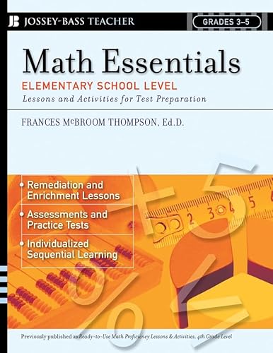 Imagen de archivo de Math Essentials, Elementary School Level: Lessons and Activities for Test Preparation, Grades 3-5 a la venta por Wonder Book