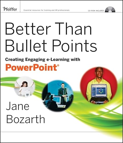 Stock image for Better Than Bullet Points: Creating Engaging e-Learning with PowerPoint for sale by Front Cover Books