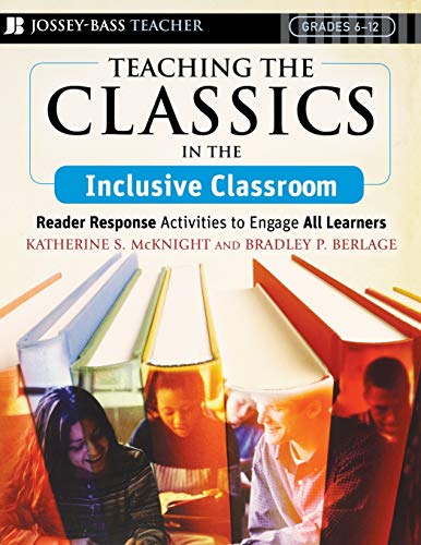 Imagen de archivo de Teaching the Classics in the Inclusive Classroom: Reader Response Activities to Engage All Learners a la venta por Decluttr
