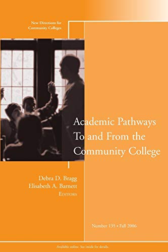 Stock image for Academic Pathways to and from the Community College for sale by Better World Books