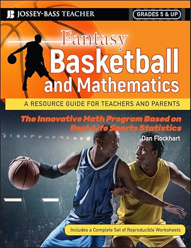 Beispielbild fr Fantasy Basketball and Mathematics: A Resource Guide for Teachers and Parents, Grades 5 and Up zum Verkauf von Ergodebooks