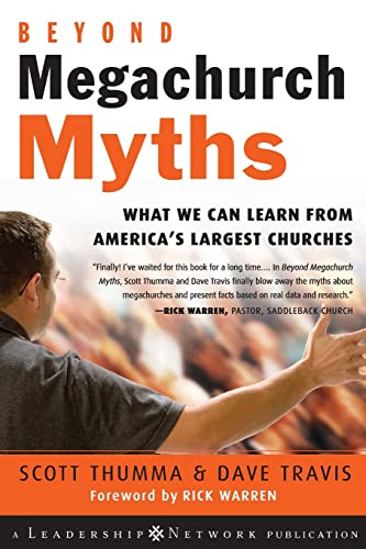 Beyond Megachurch Myths: What We Can Learn from America's Largest Churches (9780787994679) by Thumma, Scott; Travis, Dave