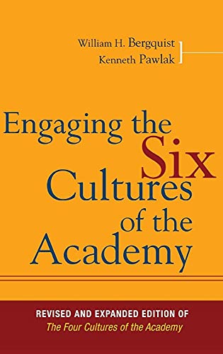9780787995195: Engaging the Six Cultures of the Academy: Revised and Expanded Edition of The Four Cultures of the Academy