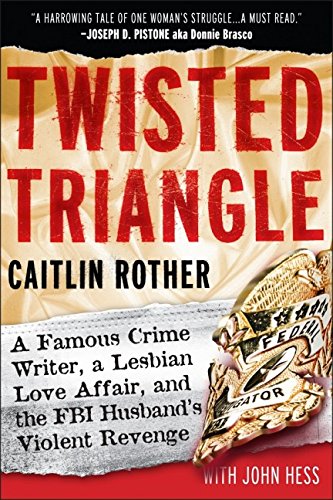 9780787995850: Twisted Triangle: A Famous Crime Writer, a Lesbian Love Affair, and the FBI Husband's Violent Revenge