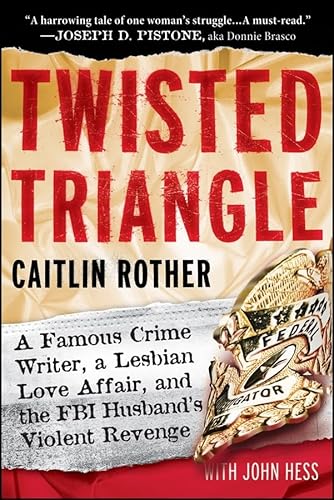 9780787995850: Twisted Triangle: A Famous Crime Writer, a Lesbian Love Affair, and the FBI Husband's Violent Revenge