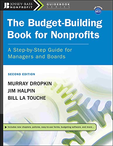Imagen de archivo de The Budget-Building Book for Nonprofits: A Step-By-Step Guide for Managers and Boards [With CDROM] a la venta por ThriftBooks-Atlanta