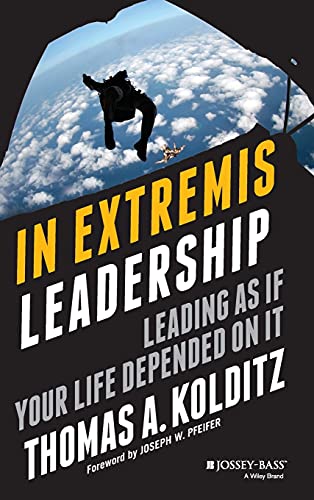 Beispielbild für In Extremis Leadership: Leading As If Your Life Depended On It (Jâ  B Leader to Leader Institute/PF Drucker Foundation) zum Verkauf von AwesomeBooks