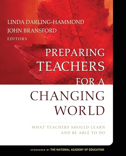 Beispielbild fr Preparing Teachers for a Changing World : What Teachers Should Learn and Be Able to Do zum Verkauf von Better World Books