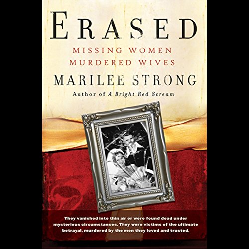 Beispielbild fr Erased: Missing Women, Murdered Wives zum Verkauf von Books From California