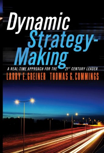 Stock image for Dynamic Strategy-Making: A Real-Time Approach for the 21st Century Leader for sale by HPB-Red