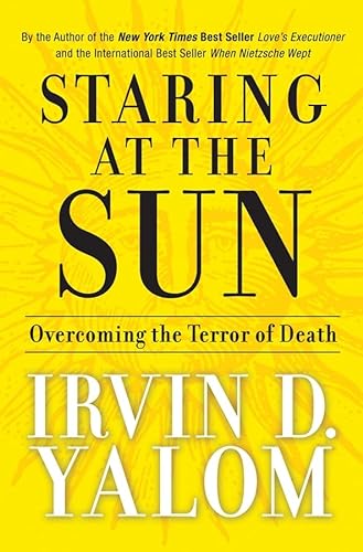 Stock image for Staring at the Sun: Overcoming the Terror of Death for sale by ThriftBooks-Atlanta
