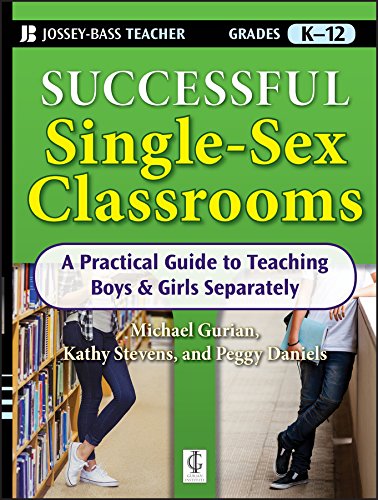 Beispielbild fr Successful Single-Sex Classrooms : A Practical Guide to Teaching Boys and Girls Separately zum Verkauf von Better World Books