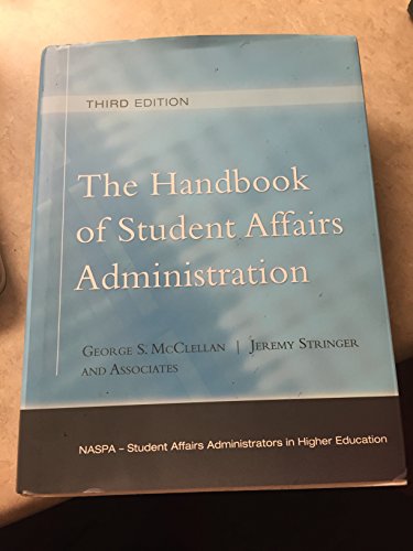 Stock image for The Handbook of Student Affairs Administration: (Sponsored by NASPA, Student Affairs Administrators in Higher Education) for sale by SecondSale