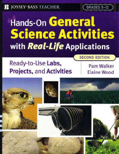 Stock image for Hands-On General Science Activities With Real-Life Applications: Ready-to-Use Labs, Projects, and Activities for Grades 5-12 for sale by HPB-Red