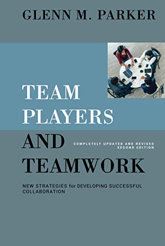 Imagen de archivo de Team Players and Teamwork : New Strategies for Developing Successful Collaboration a la venta por Better World Books