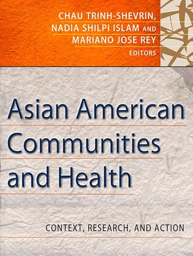 Imagen de archivo de Asian American Communities and Health: Context, Research, Policy, and Action a la venta por HPB-Emerald