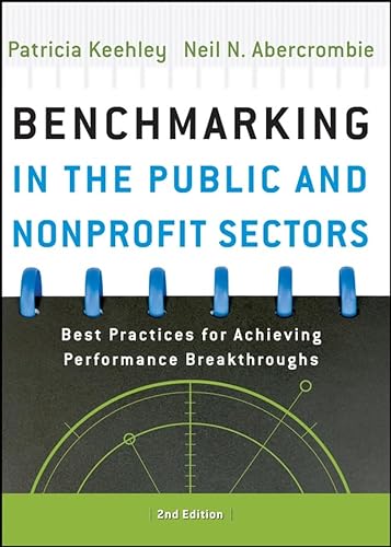Beispielbild fr Benchmarking in the Public and Nonprofit Sectors : Best Practices for Achieving Performance Breakthroughs zum Verkauf von Better World Books