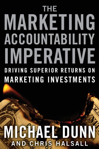 Stock image for The Marketing Accountability Imperative: Driving Superior Returns on Marketing Investments for sale by WorldofBooks