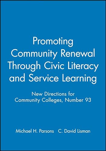 9780787998684: Promoting Community Renewal Through Civic Literacy and Service Learning: New Directions for Community Colleges, Number 93 (J-B CC Single Issue Community Colleges)
