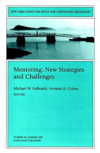 Stock image for Mentoring: New Strategies and Challenges : New Directions for Adult and Continuing Education for sale by Better World Books
