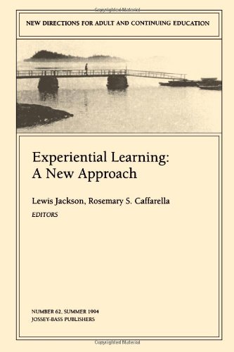 Experiential Learning: A New Approach: New Directions for Adult and Continuing Education (J-B ACE Single Issue Adult & Continuing Education) (9780787999568) by Jackson, Lewis