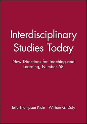 Imagen de archivo de Interdisciplinary Studies Today: New Directions for Teaching and Learning, Number 58 a la venta por Lot O'Books