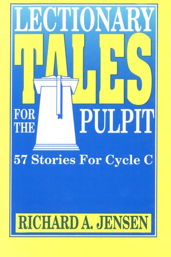 Beispielbild fr Lectionary Tales for the Pulpit : Based upon the Revised Common Lectionary zum Verkauf von Better World Books: West