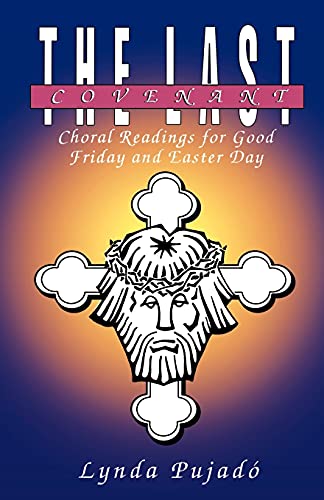 Imagen de archivo de The Last Covenant : An Easter Worship Service a la venta por Better World Books