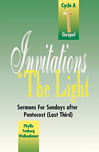 Stock image for Invitations to the Light: Sermons for Sundays After Pentecost (Last Third) for sale by Faith In Print