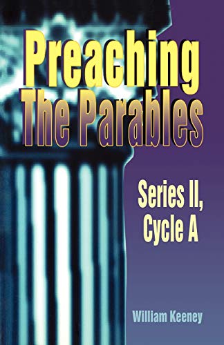 Beispielbild fr Preaching the Parables: Series II, Cycle a zum Verkauf von Chiron Media