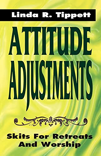9780788007651: Attitude Adjustments: Skits for Retreat and Worship