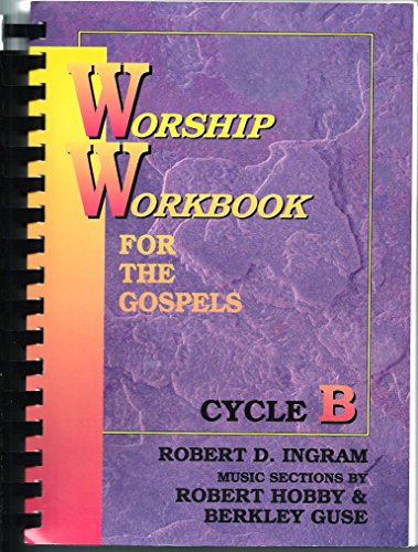 Worship Workbook For The Gospels (9780788008092) by Robert Ingram