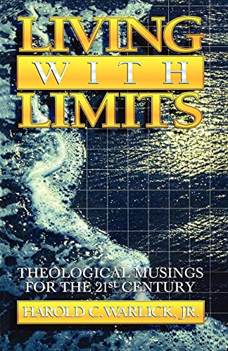 Living With Limits (9780788008450) by Harold C. Warlick; Jr.