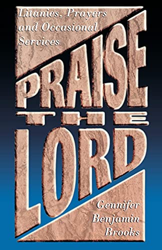Stock image for Praise The Lord: Litanies, Prayers And Occasional Services for sale by ThriftBooks-Atlanta