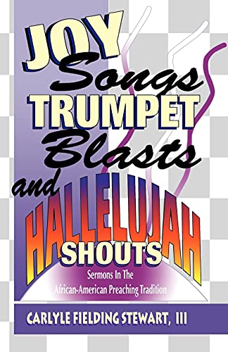 Stock image for Joy Songs, Trumpet Blasts, And Hallelujah Shouts for sale by Half Price Books Inc.